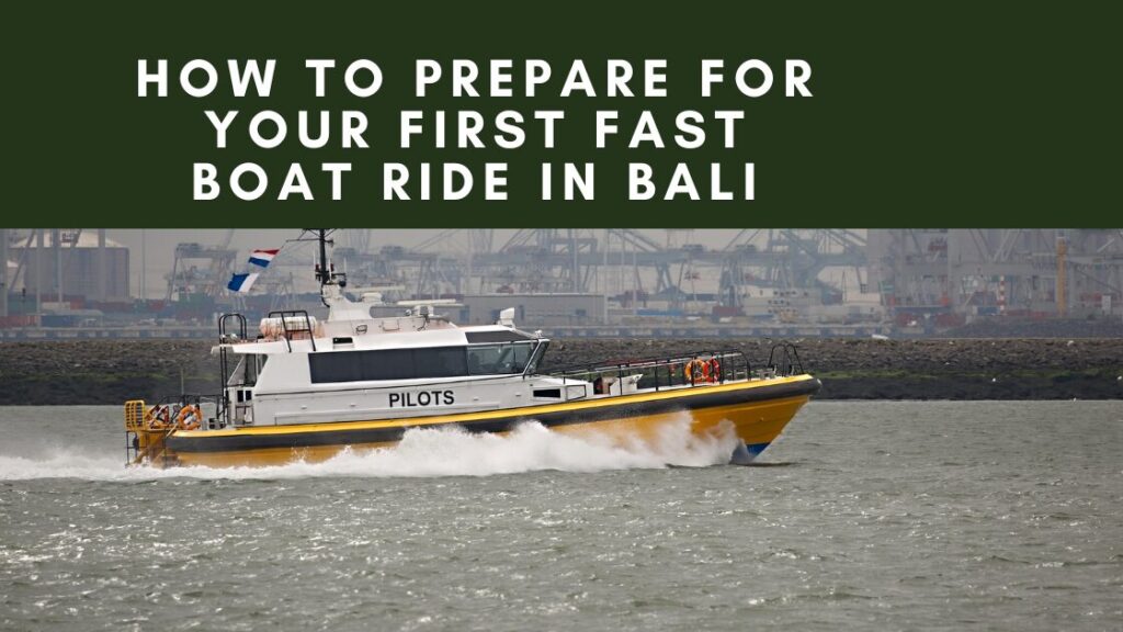 A yellow and white pilot boat is speeding through the water, creating a wake behind it. The boat is in a busy harbor with cargo ships visible in the background. The image has a banner overlay with the text "How to Prepare for Your First Fast Boat Ride in Bali."